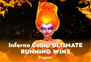 Inferno Coins: ULTIMATE RUNNING WINS™